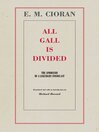 Cover image for All Gall Is Divided: the Aphorisms of a Legendary Iconoclast